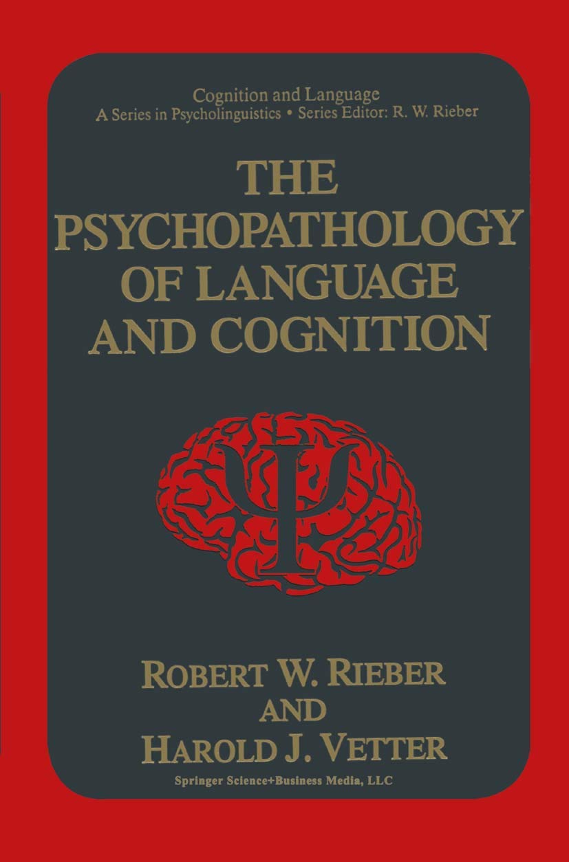 The Psychopathology of Language and Cognition (Cognition and Language: A Series in Psycholinguistics),Used