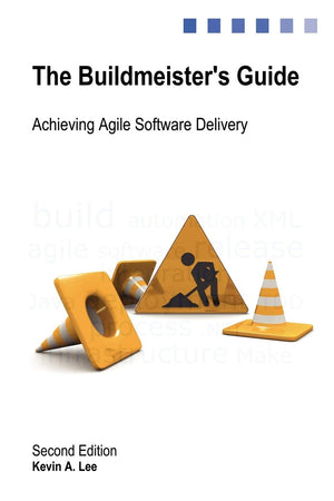 The Buildmeister's Guide: Achieving Agile Software Delivery,Used