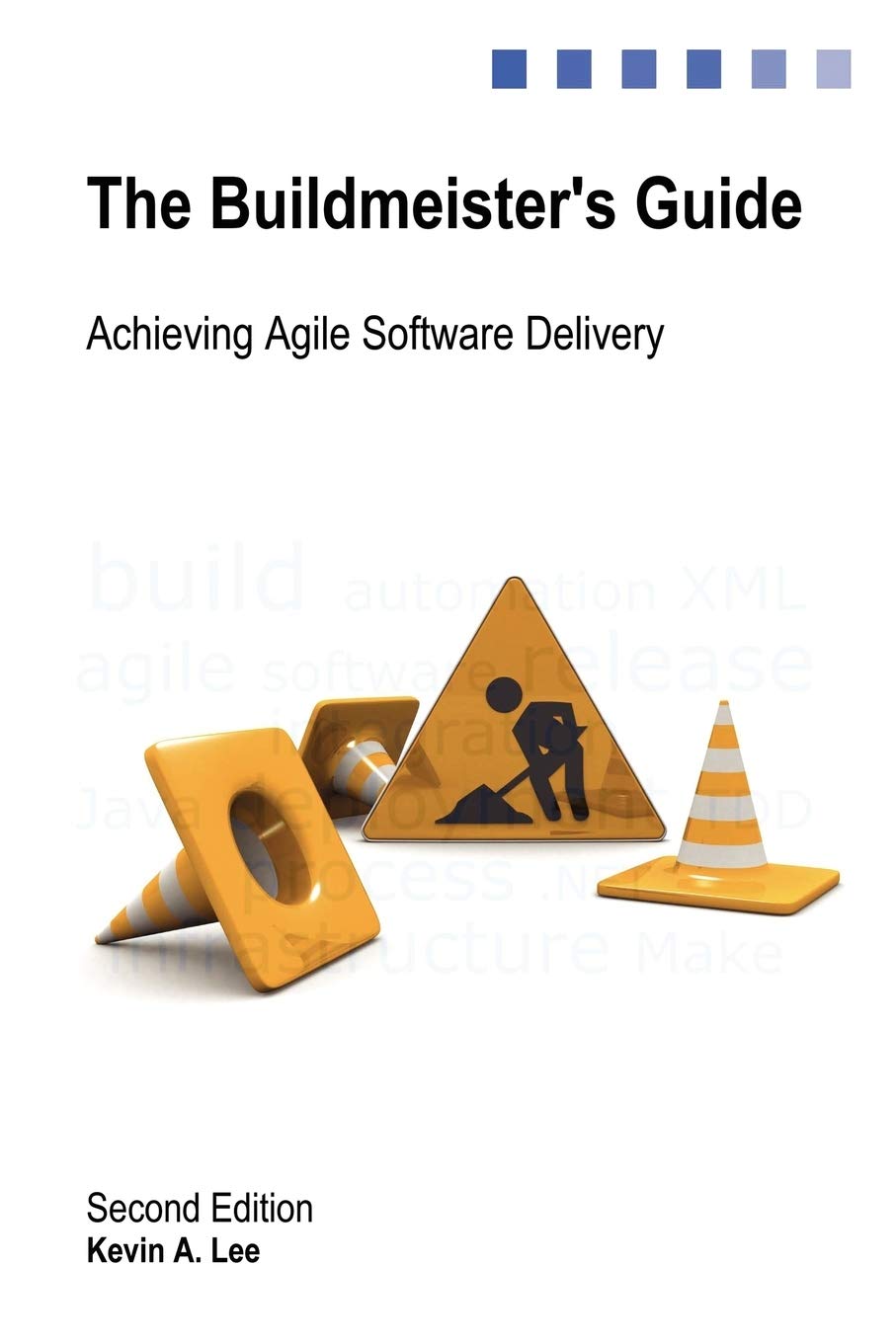 The Buildmeister's Guide: Achieving Agile Software Delivery,Used