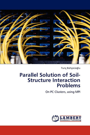 Parallel Solution of SoilStructure Interaction Problems: On PC Clusters, using MPI,Used