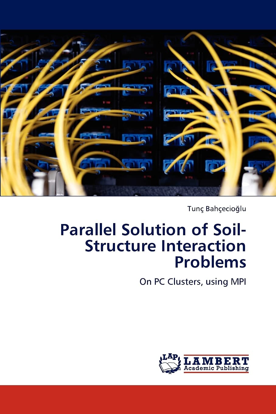 Parallel Solution of SoilStructure Interaction Problems: On PC Clusters, using MPI,Used