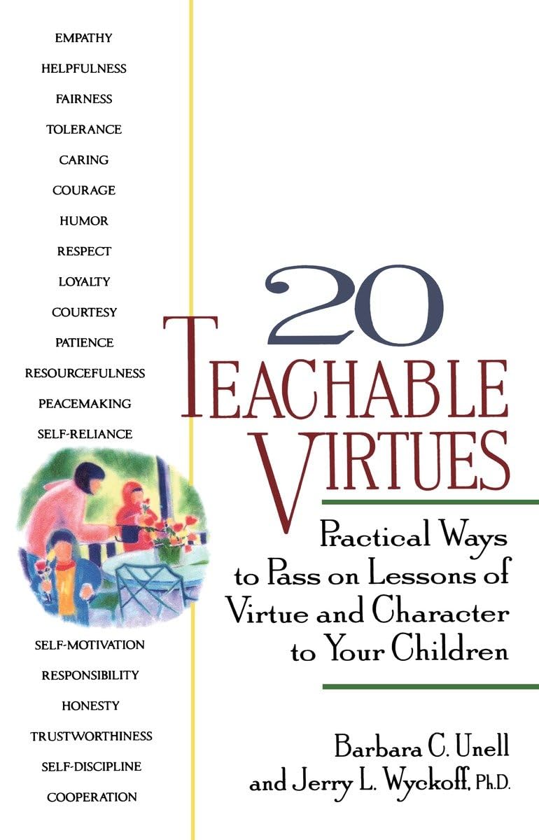 20 Teachable Virtues: Practical Ways To Pass On Lessons Of Virtue