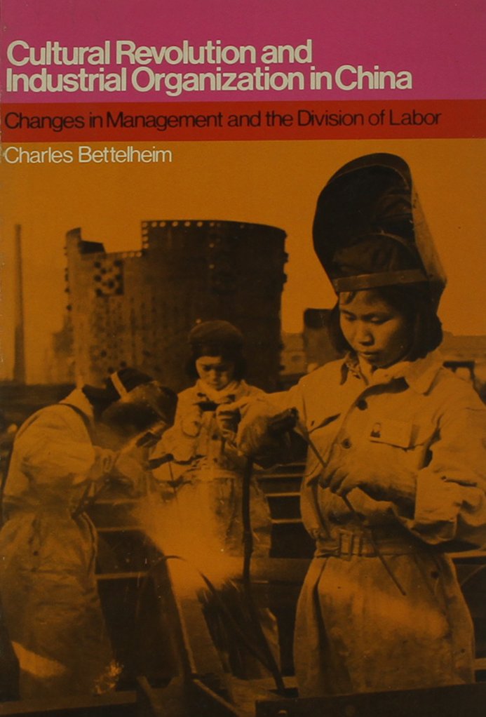 Cultural Revolution And Industrial Organization In China,New