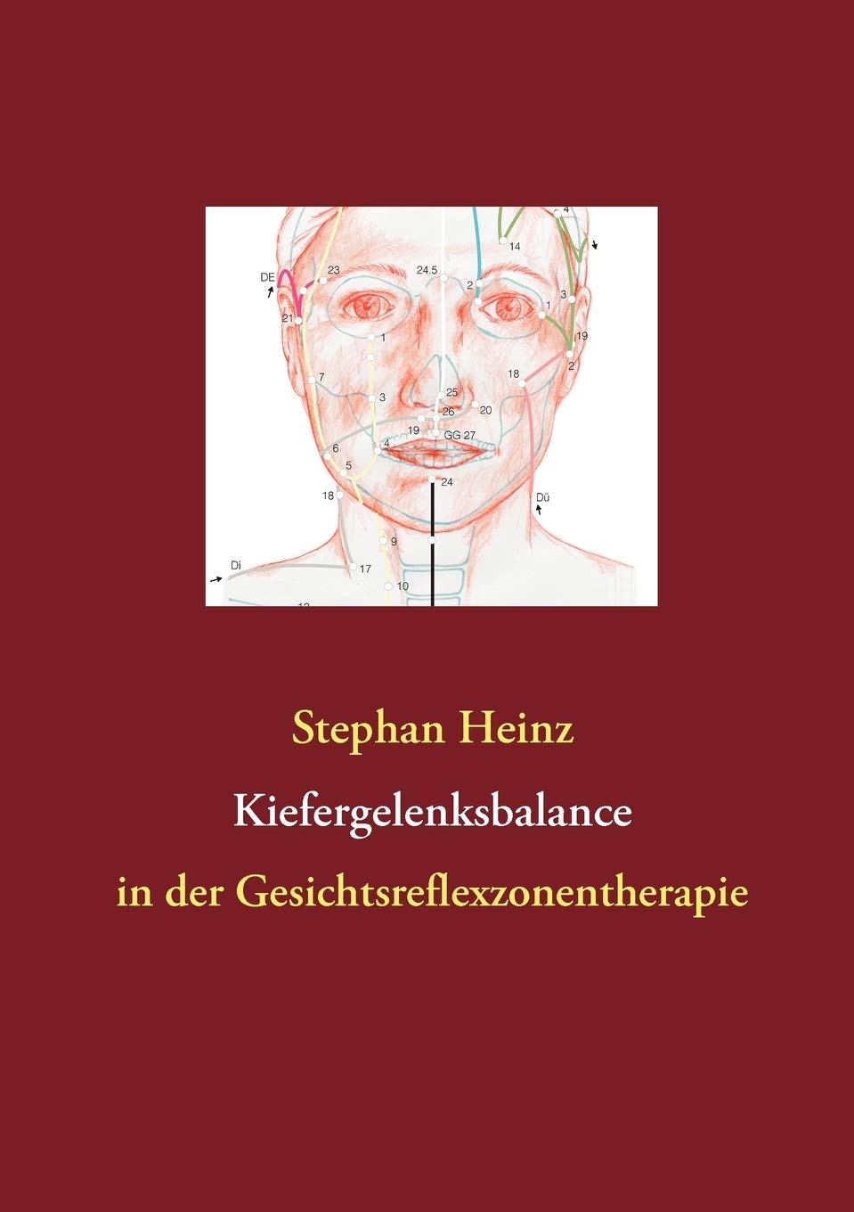 Kiefergelenksbalance: in der Gesichtsreflexzonentherapie (German Edition),Used