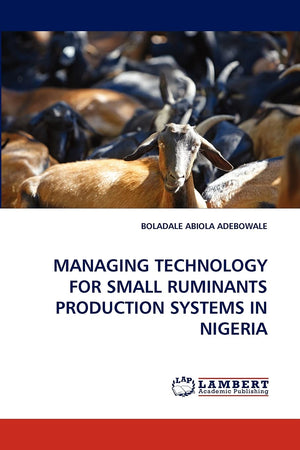 MANAGING TECHNOLOGY FOR SMALL RUMINANTS PRODUCTION SYSTEMS IN NIGERIA,Used