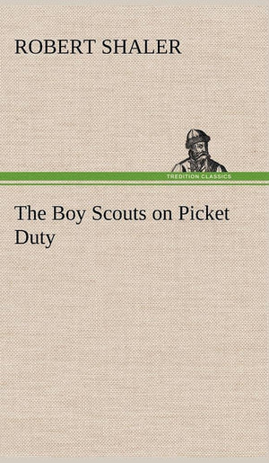 The Boy Scouts on Picket Duty,Used