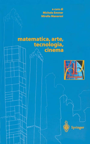 matematica, arte, tecnologia, cinema (Matematica e cultura) (Italian Edition),Used