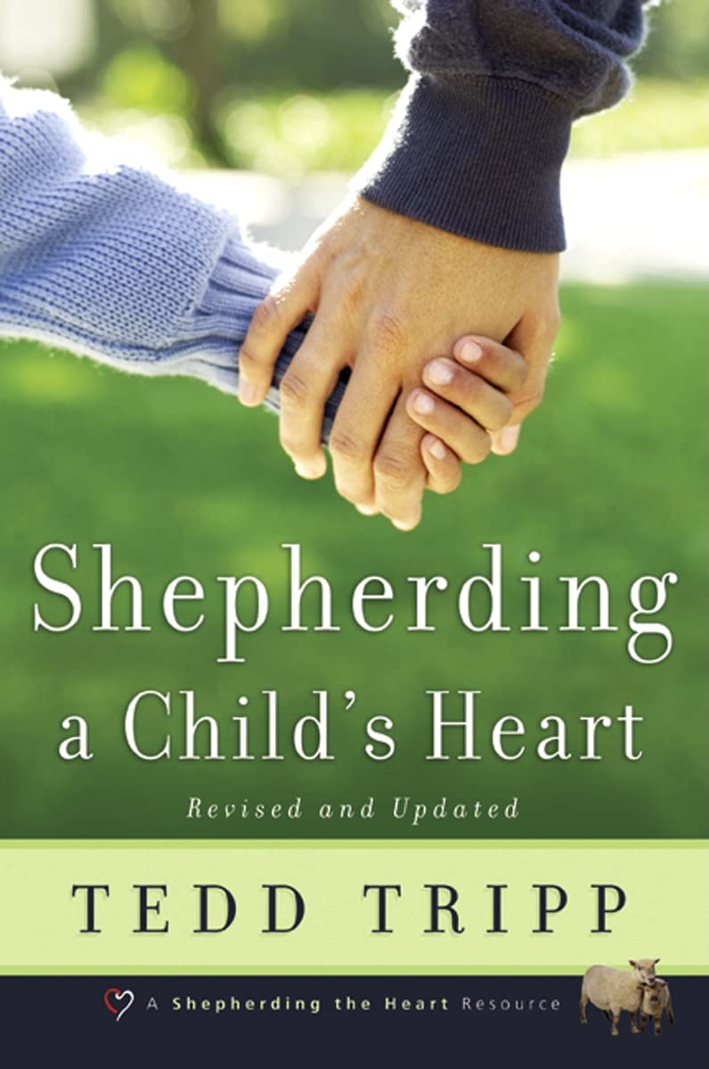 Shepherding A Child'S Heart