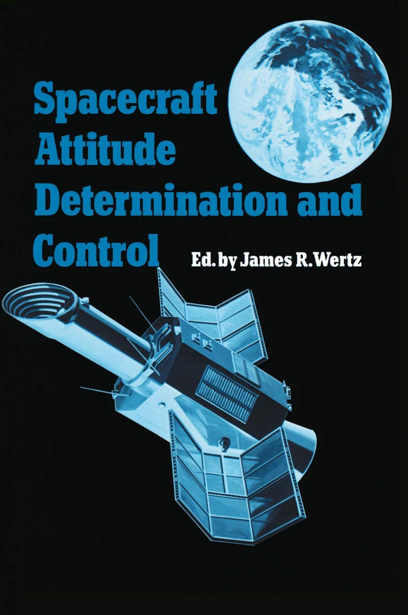 Spacecraft Attitude Determination and Control (Astrophysics and Space Science Library, 73),Used