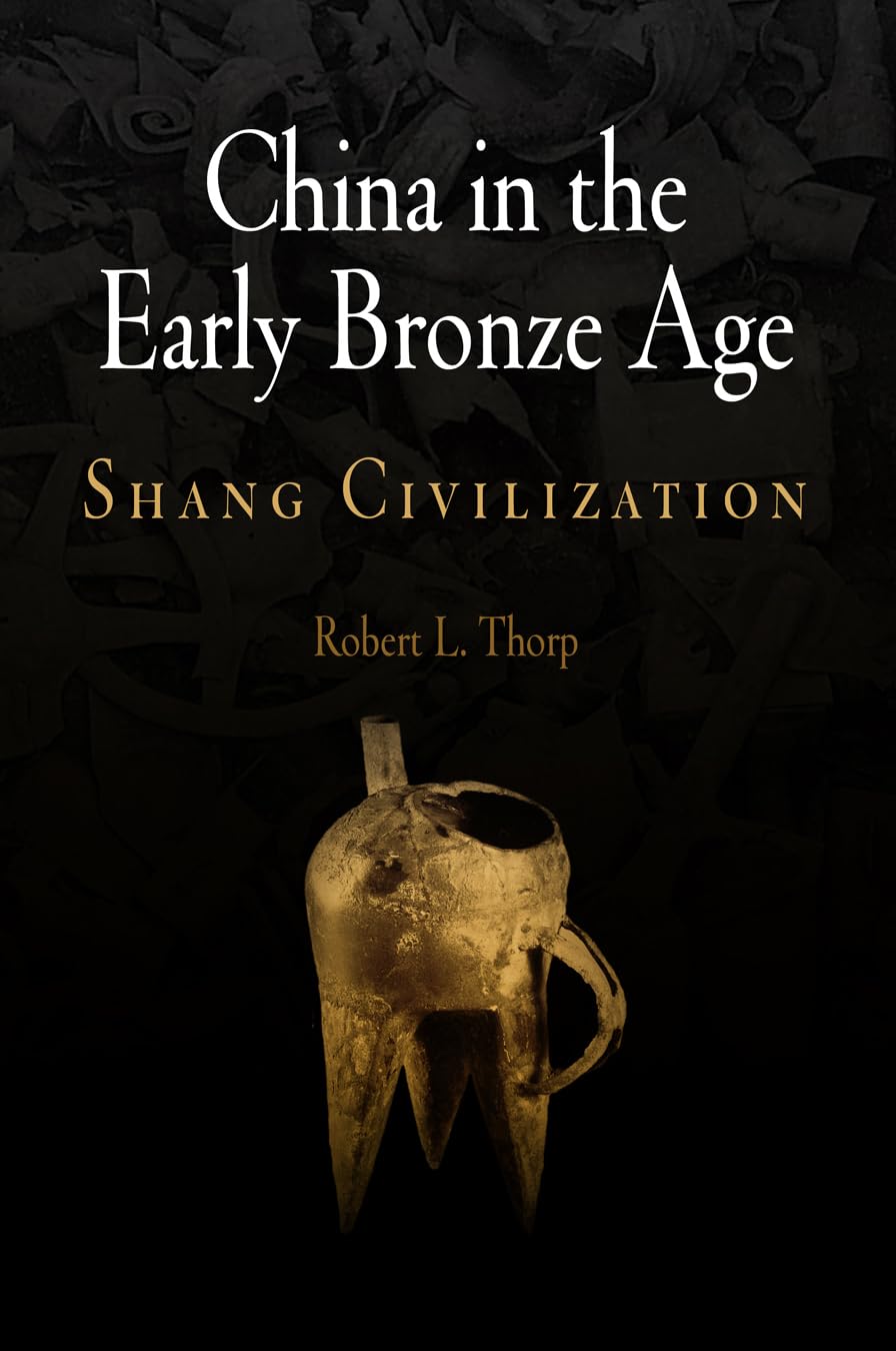 China In The Early Bronze Age: Shang Civilization (Encounters With Asia),Used