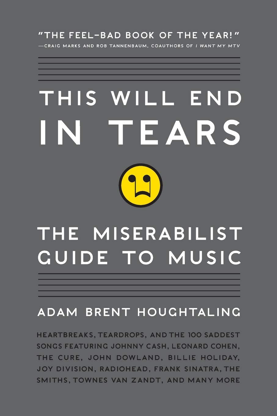 This Will End in Tears: The Miserabilist Guide to Music,Used