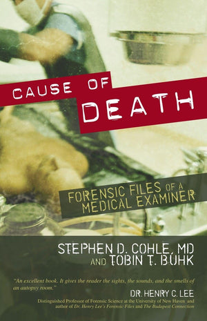 Cause of Death: Forensic Files of a Medical Examiner,Used