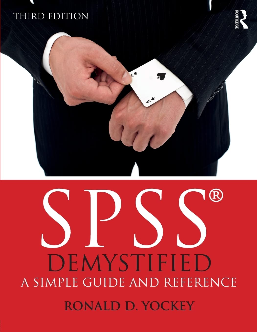 SPSS Demystified: A Simple Guide and Reference,Used