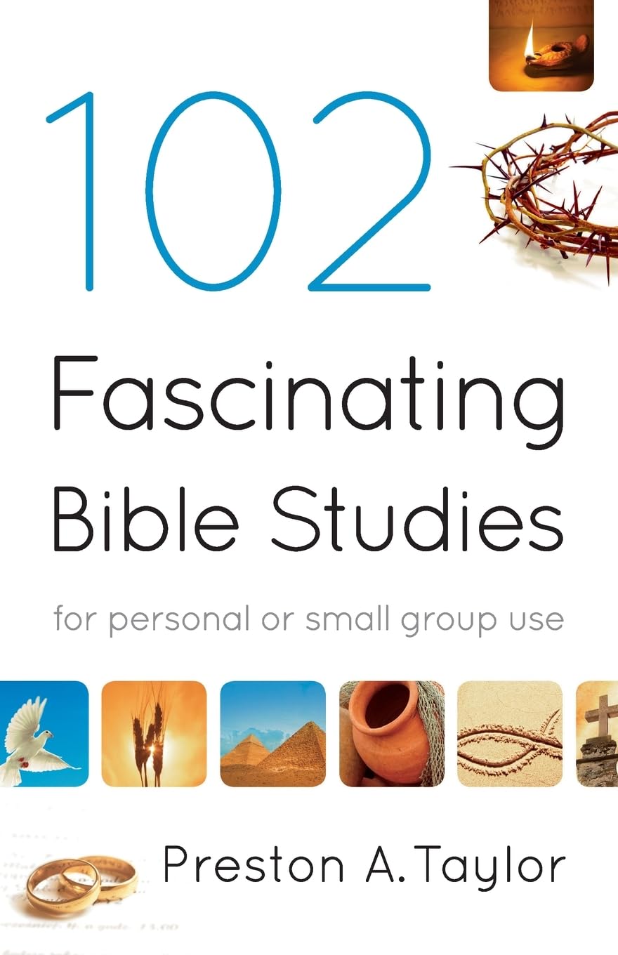 102 Fascinating Bible Studies: For Personal or Group Use,New