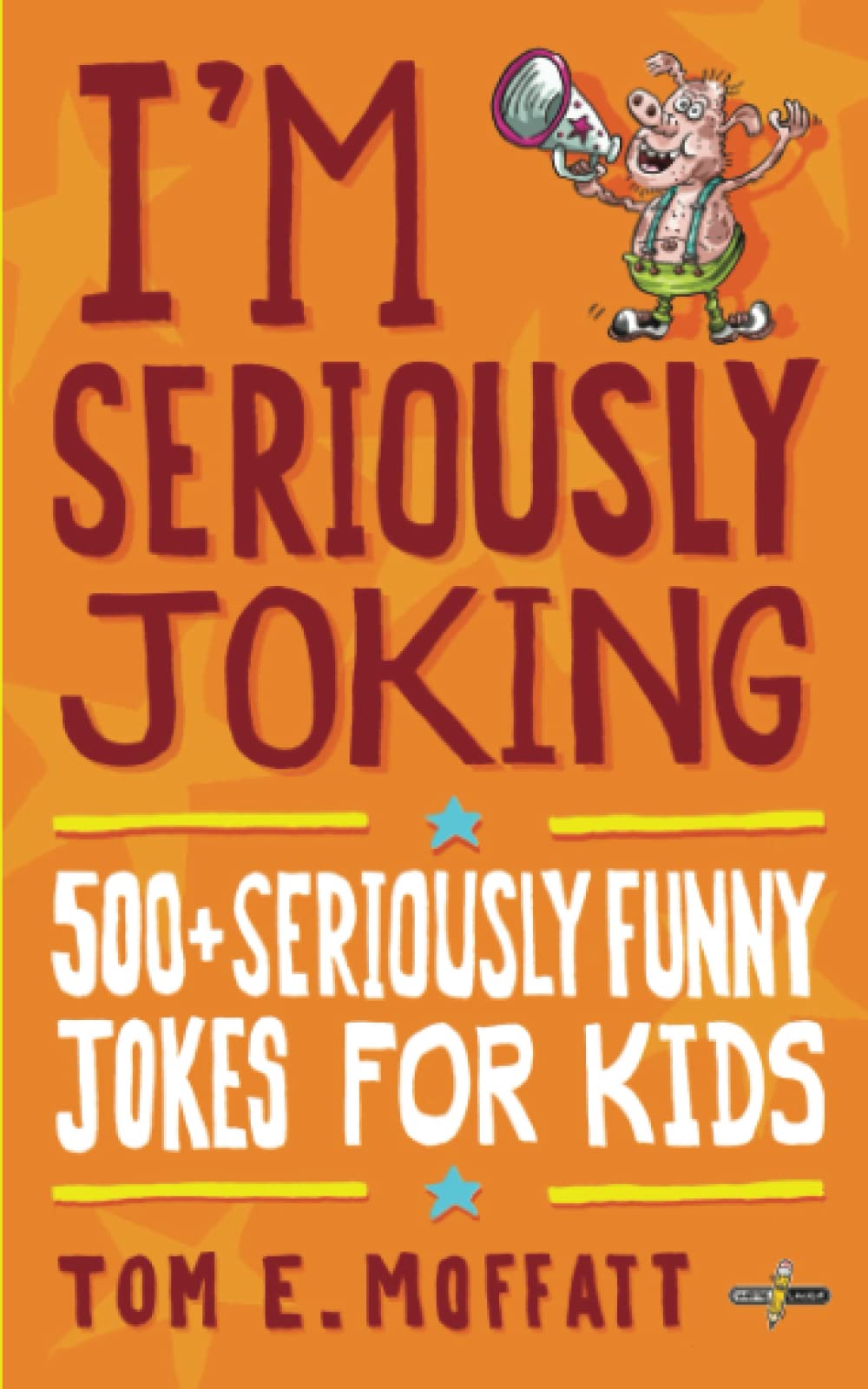 I'm Seriously Joking: 500+ Seriously Funny Jokes for Kids (I'm Joking),Used