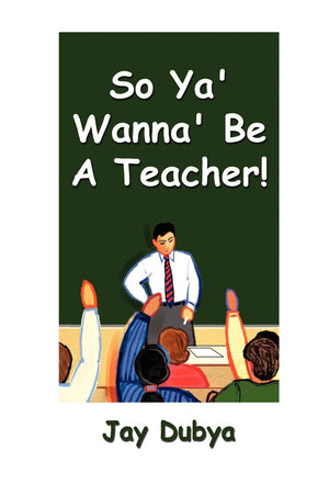 So Ya' Wanna' Be A Teacher!,Used