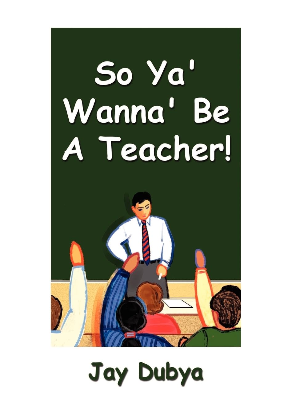 So Ya' Wanna' Be A Teacher!,Used