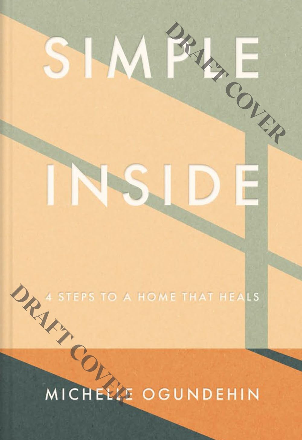 Simple Inside: 4 Steps to A Home That Heals,New
