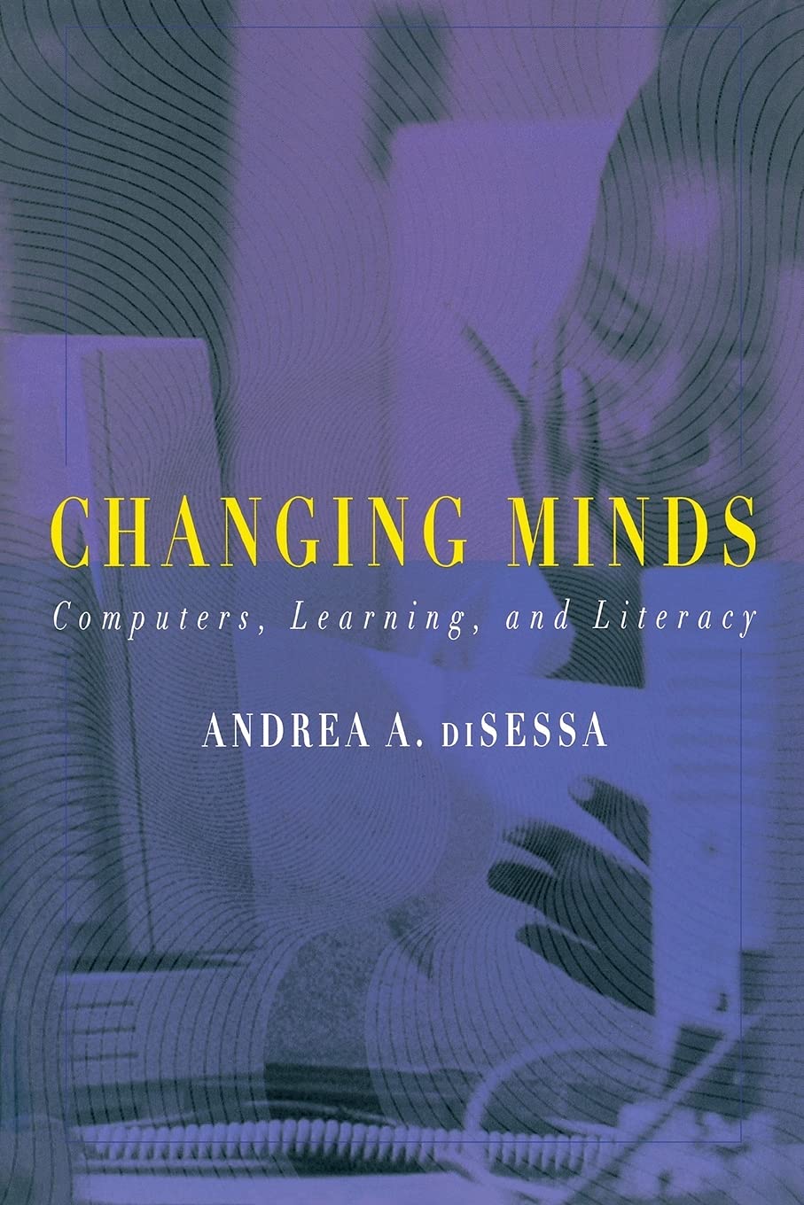 Changing Minds: Computers, Learning, and Literacy,Used