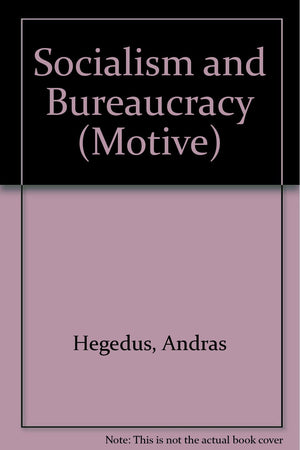 Socialism and bureaucracy (Motive),Used