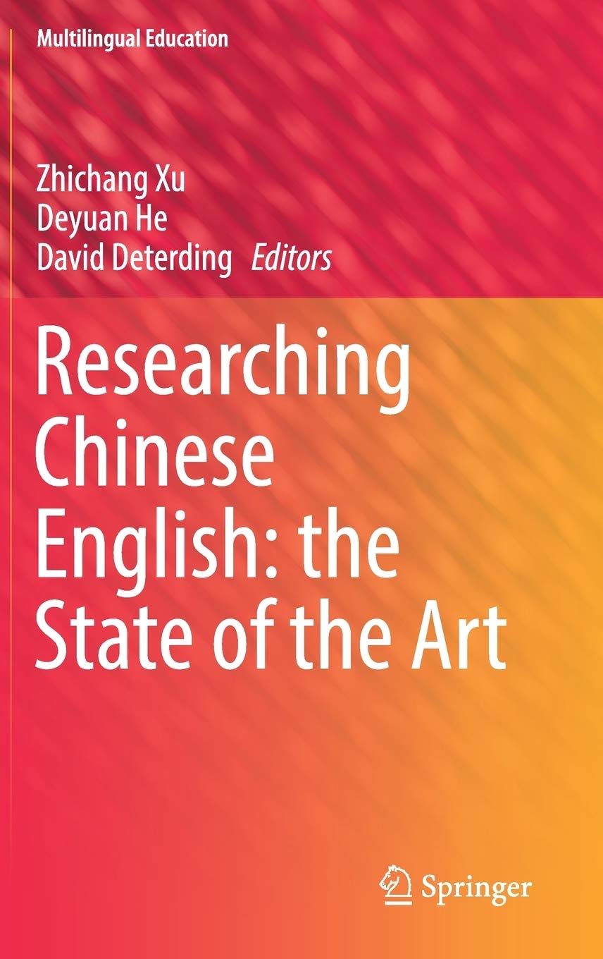 Researching Chinese English: the State of the Art (Multilingual Education, 22),Used