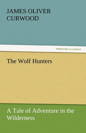 The Wolf Hunters,Used