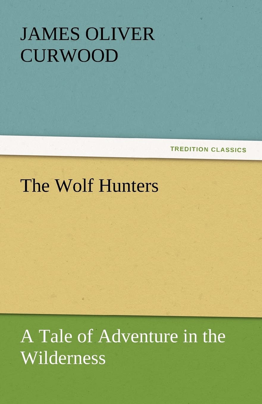 The Wolf Hunters,Used