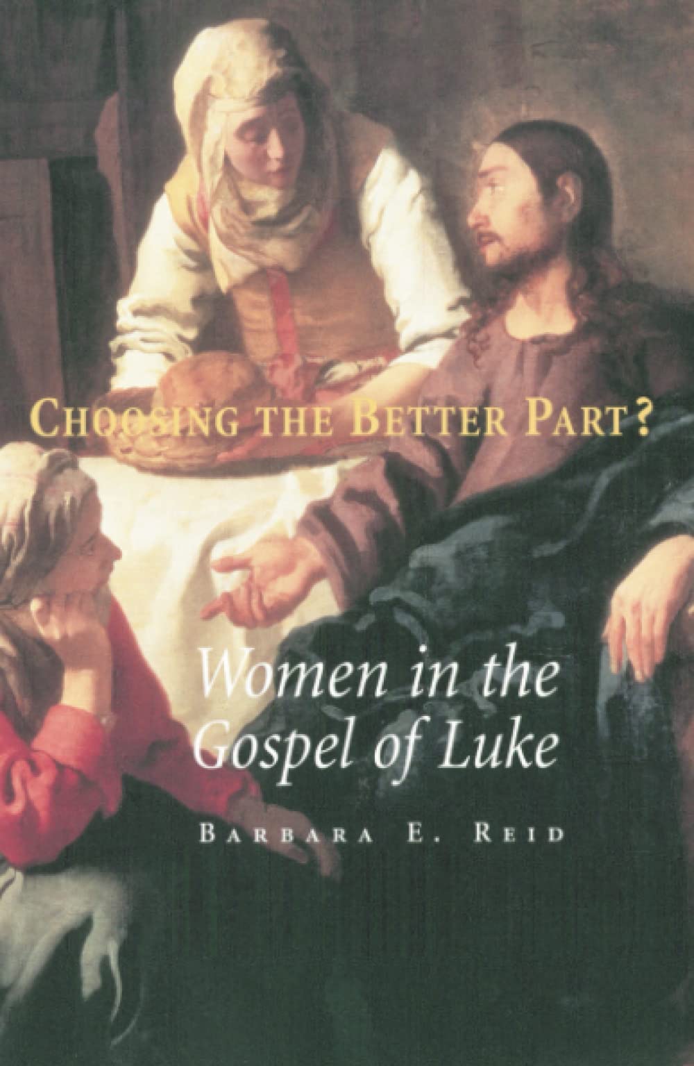 Choosing The Better Part?: Women in the Gospel of Luke,Used