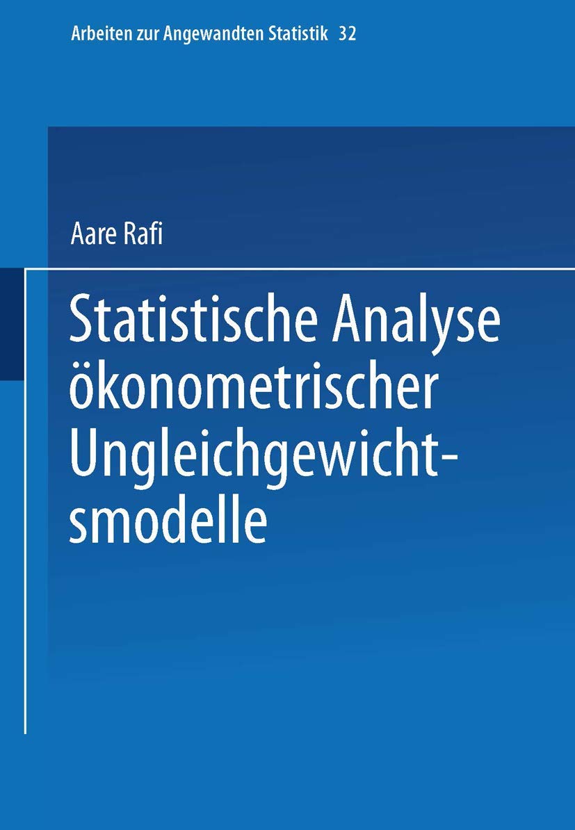 Statistische Analyse konometrischer Ungleichgewichtsmodelle (Arbeiten zur Angewandten Statistik, 32) (German Edition),Used