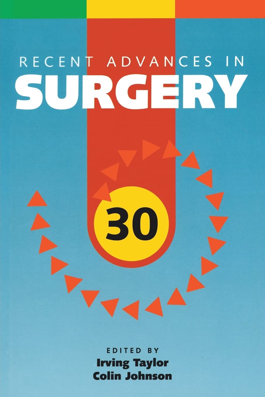 Recent Advances in Surgery: 30 (Recent Advances, 30),New