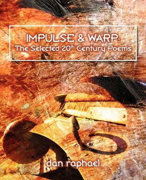 Impulse & Warp: The Selected 20Th Century Poems,Used