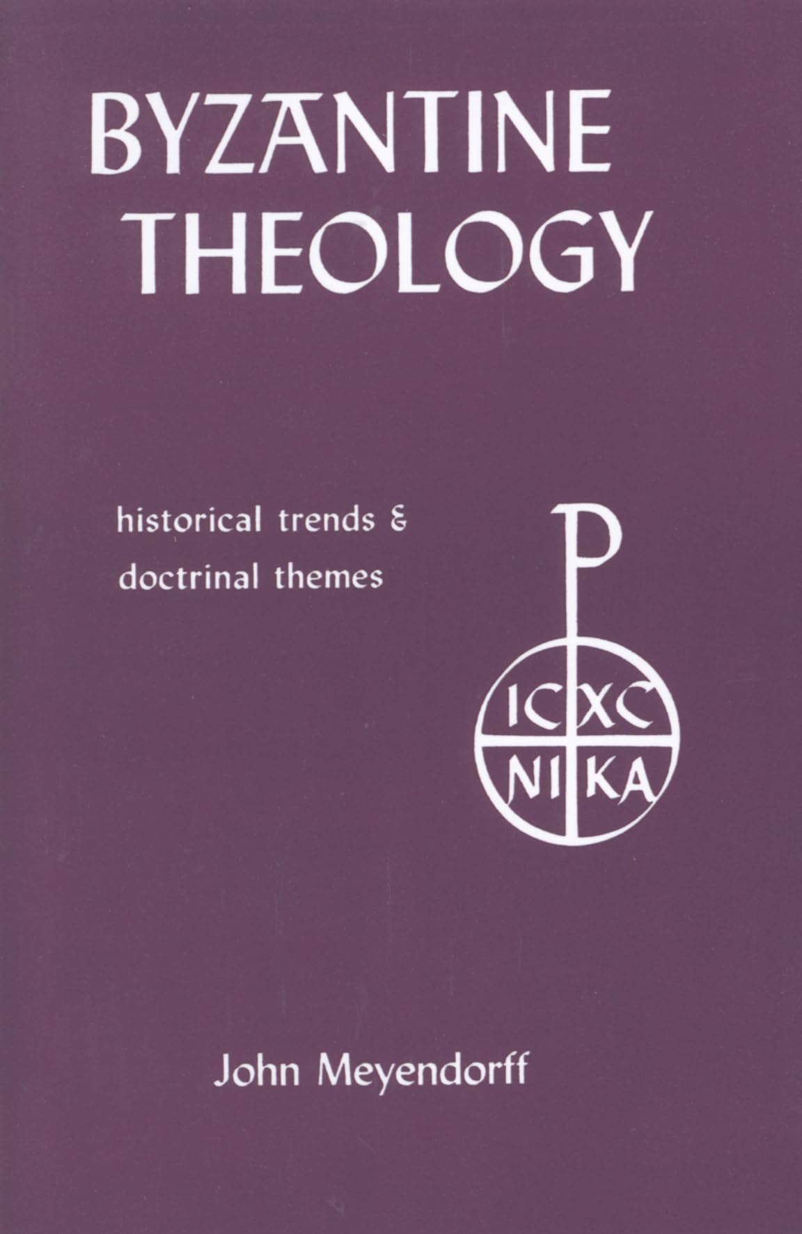 Byzantine Theology: Historical Trends and Doctrinal Themes,Used