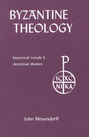 Byzantine Theology: Historical Trends and Doctrinal Themes,Used