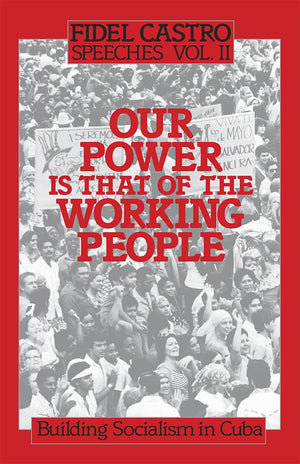 Building Socialism In Cuba. Our Power Is That Of The Working People (English And Spanish Edition),Used