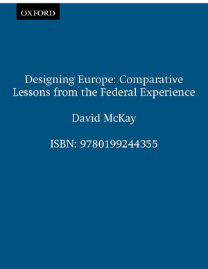 Designing Europe: Comparative Lessons from the Federal Experience,Used