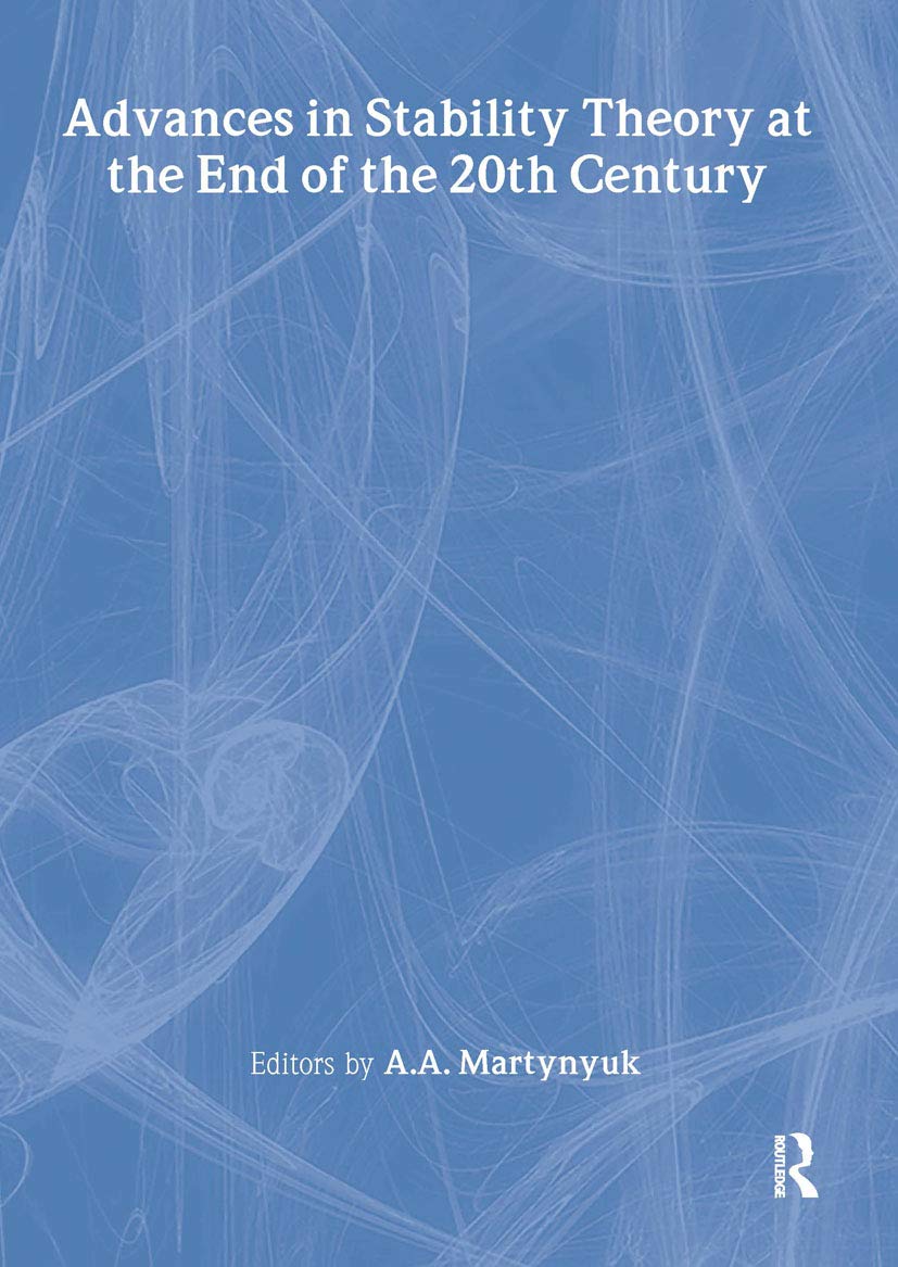 Advances in Stability Theory at the End of the 20th Century (Stability and Control: Theory, Methods and Applications),Used