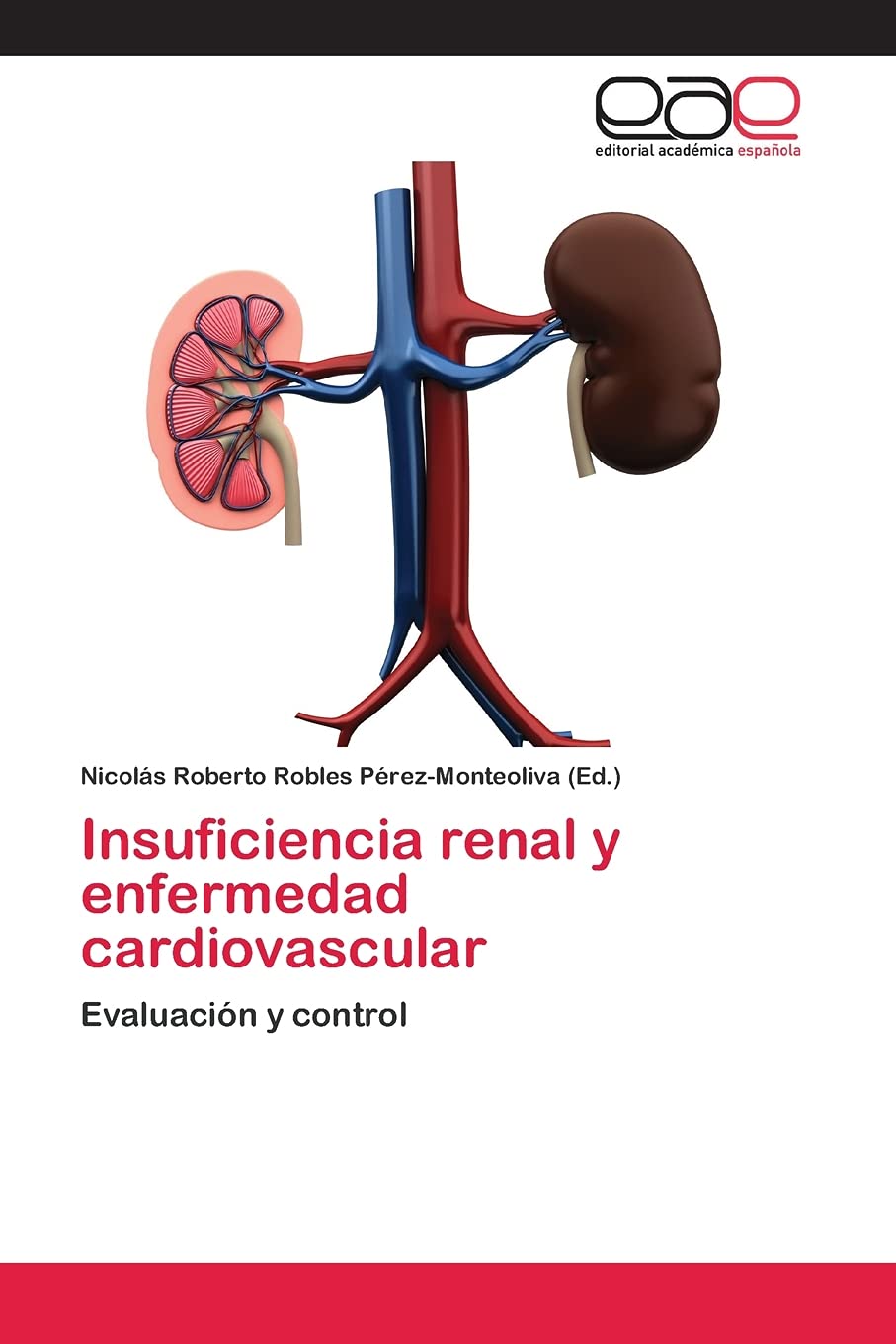 Insuficiencia renal y enfermedad cardiovascular: Evaluacin y control (Spanish Edition),Used