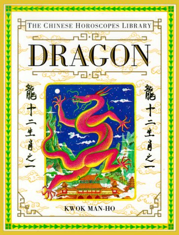 Dragon (The Chinese Horoscopes Library),Used