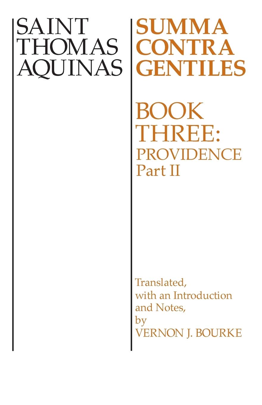 Summa Contra Gentiles: Book Three: Providence: Part II,Used