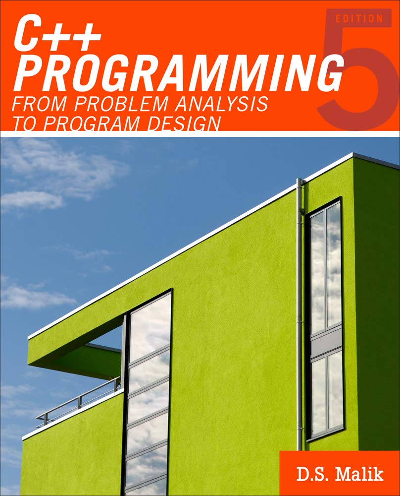 C++ Programming: From Problem Analysis to Program Design (Introduction to Programming),New