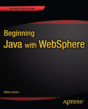 Beginning Java with WebSphere (Expert's Voice in Java),Used