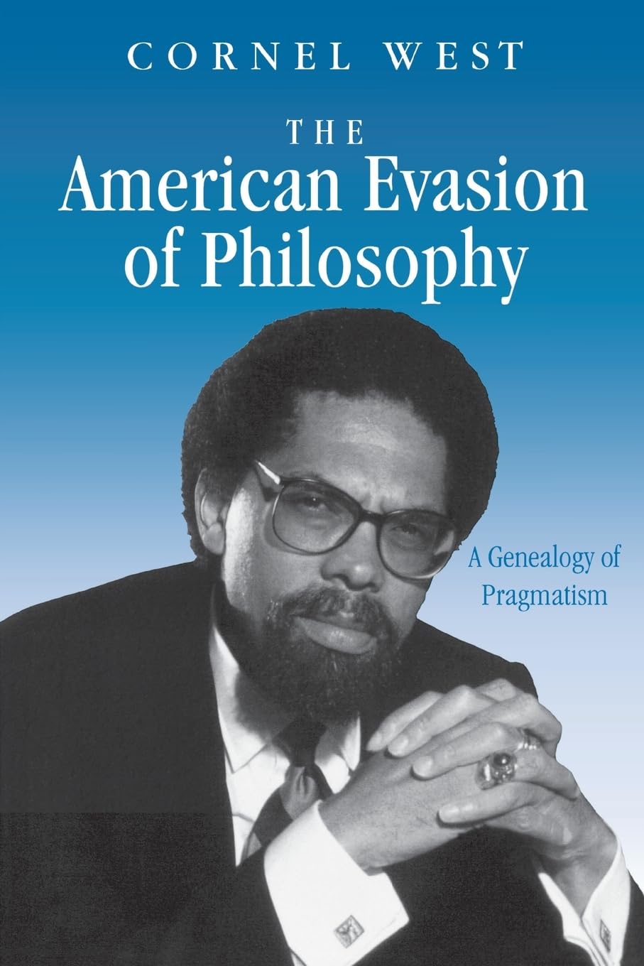 The American Evasion of Philosophy: A Genealogy of Pragmatism (Wisconsin Project on American Writers),Used