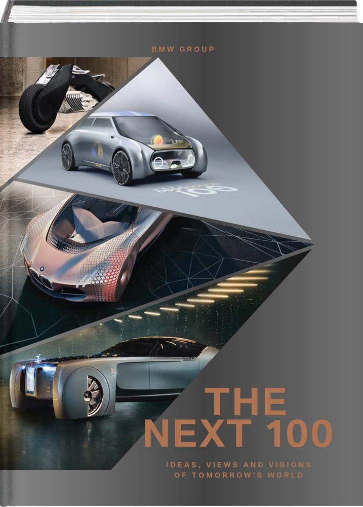 BMW Group: The Next 100: Ideas, Views and Visions of Tomorrow's World,Used