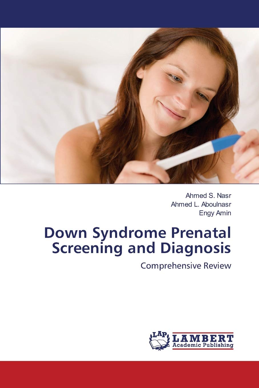 Down Syndrome Prenatal Screening and Diagnosis: Comprehensive Review,Used