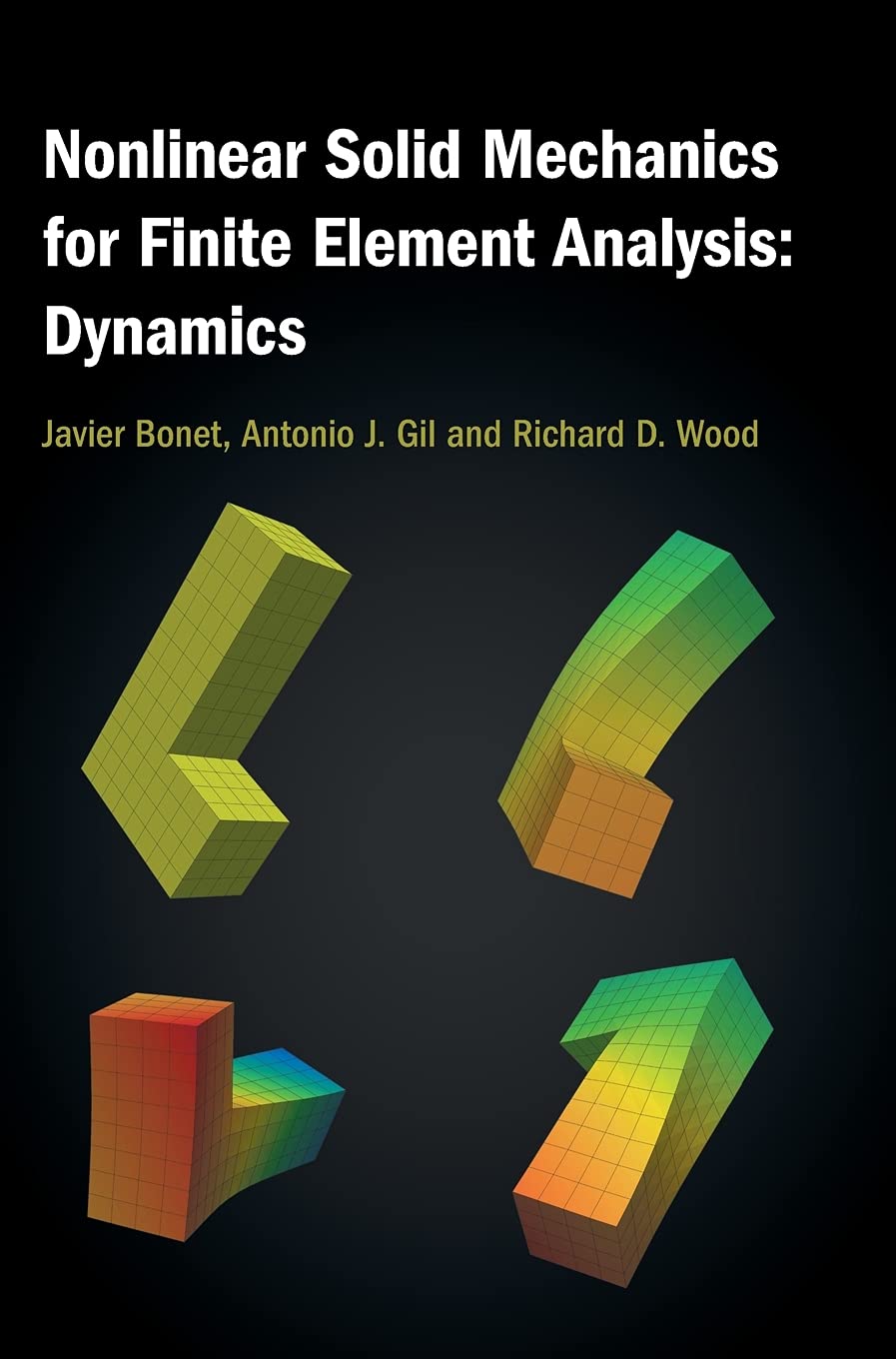 Nonlinear Solid Mechanics for Finite Element Analysis: Dynamics,Used