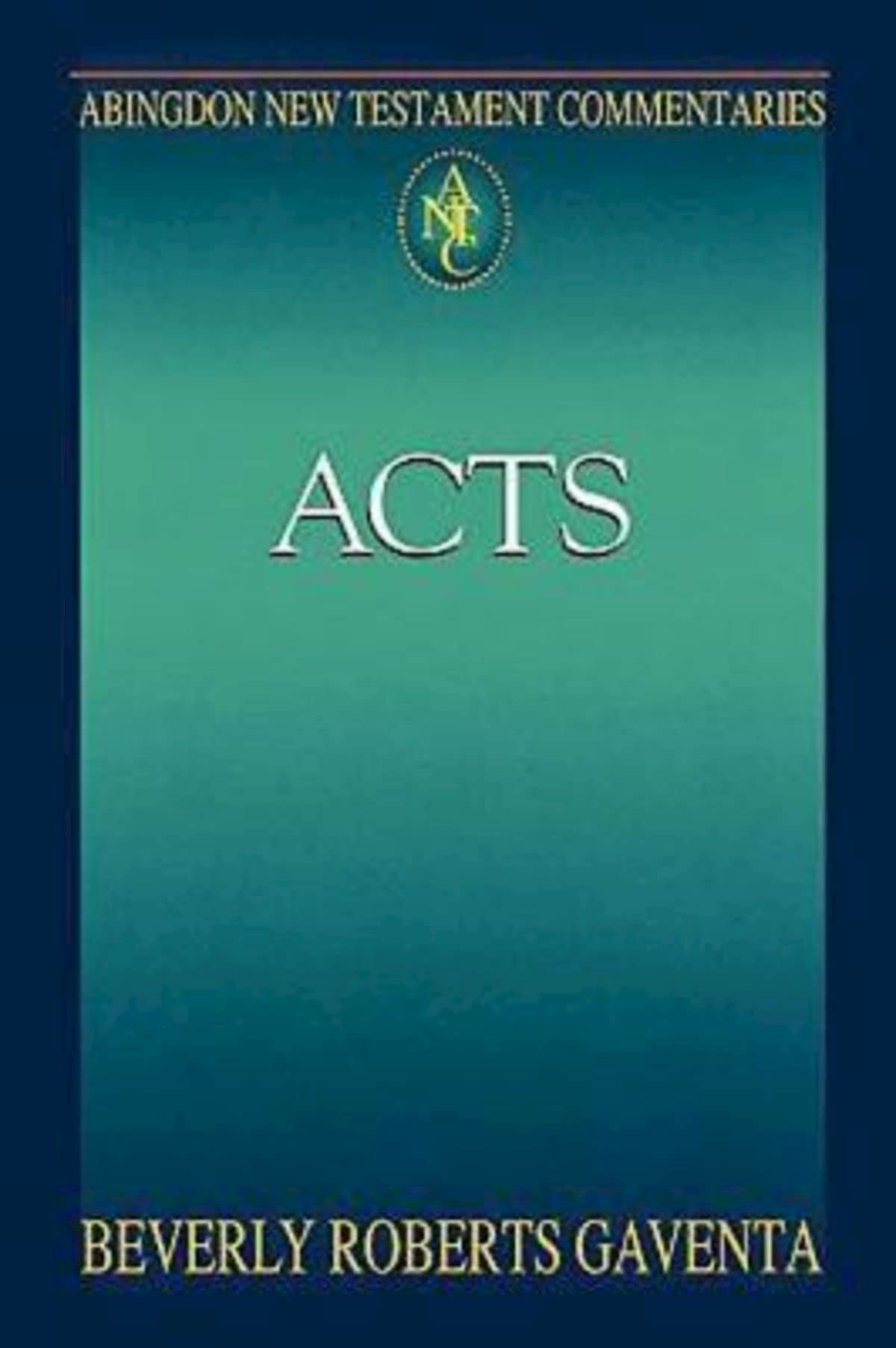 Abingdon New Testament Commentaries: Acts,New