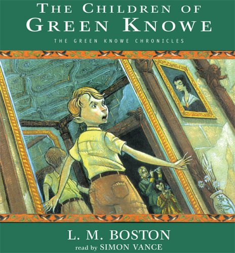 The Children Of Green Knowe (The Green Knowe Chronicles)