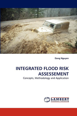 INTEGRATED FLOOD RISK ASSESSEMENT: Concepts, Methodology and Application,Used