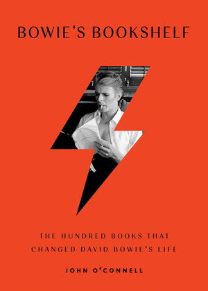 Bowies Bookshelf: The Hundred Books that Changed David Bowies Life