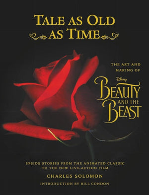 Tale as Old as Time: The Art and Making of Disney Beauty and the Beast (Updated Edition): Inside Stories from the Animated Class